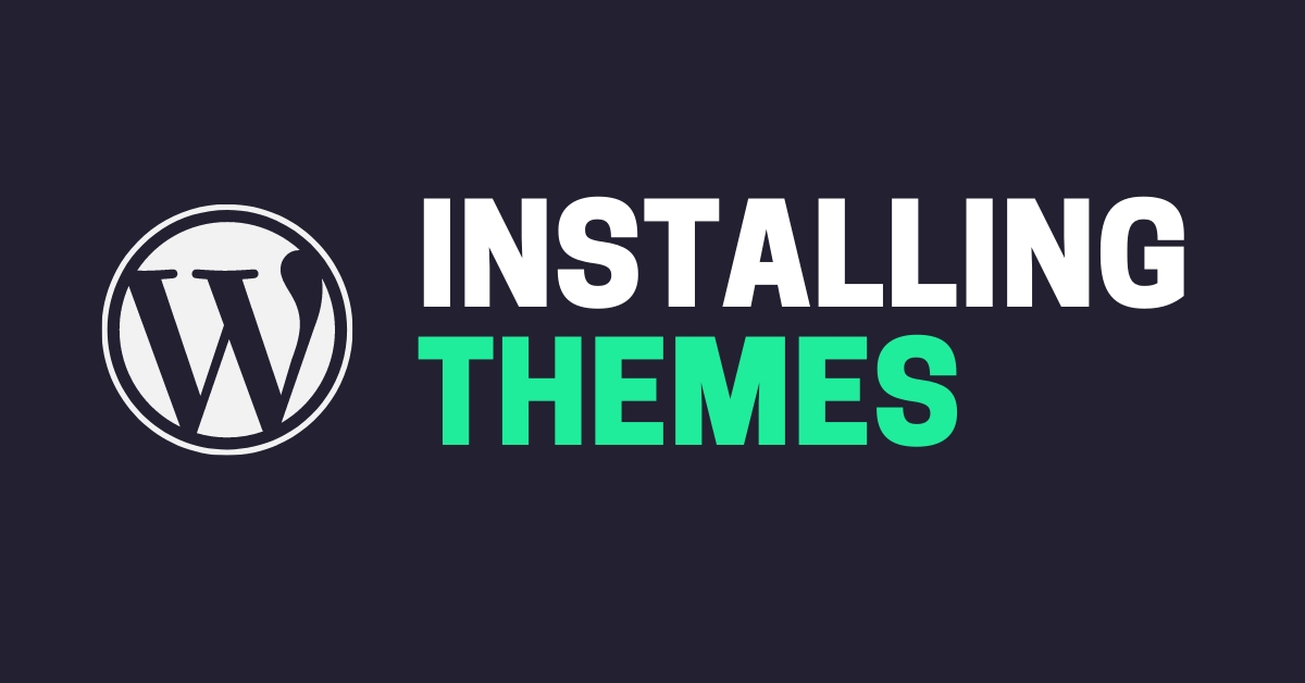 Guide For Installing Themes In WordPress